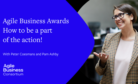 Agile Business Awards 2024 - how to be a part of the action!.png